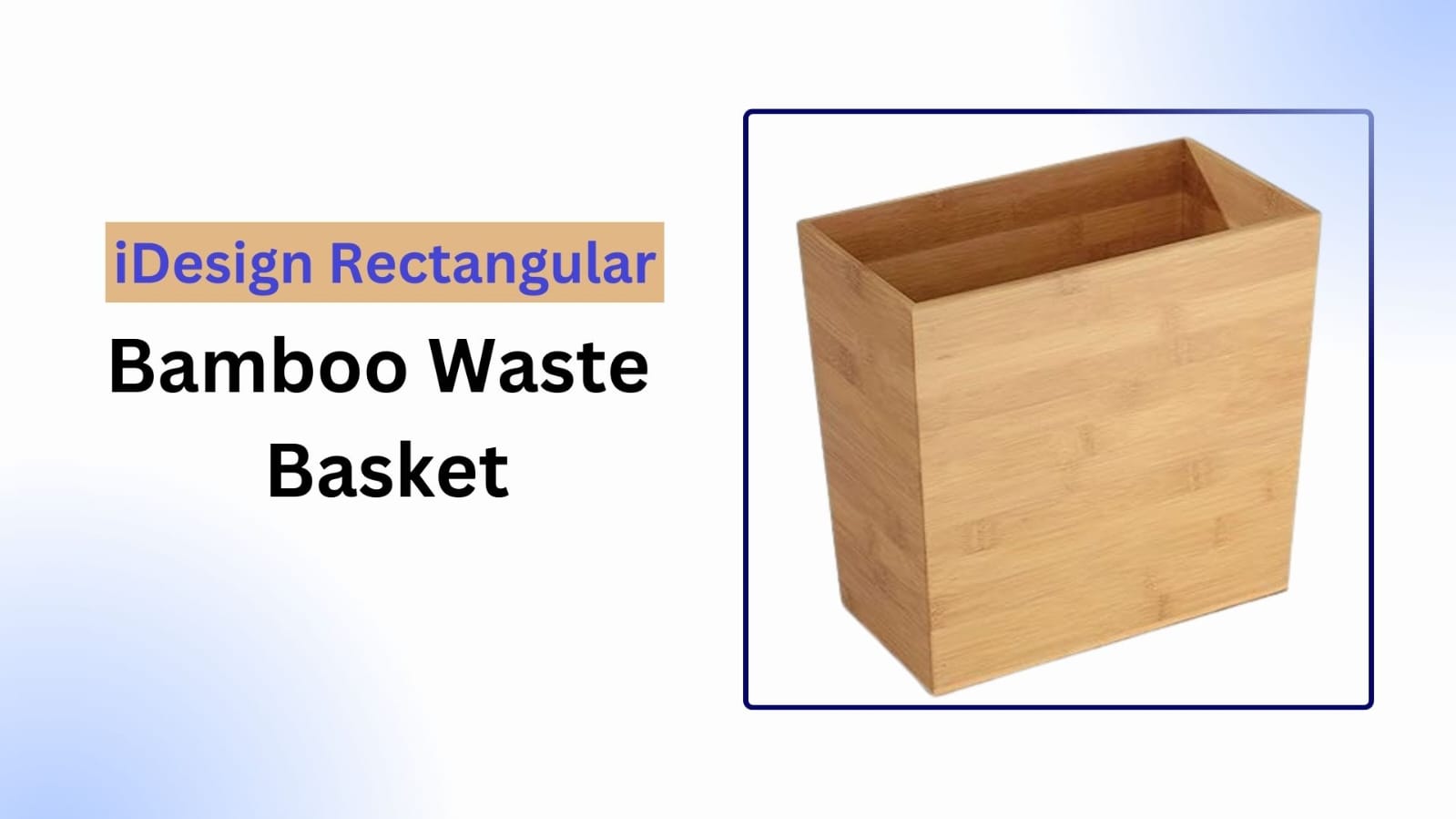 Eco-Chic iDesign Bamboo Wastebasket